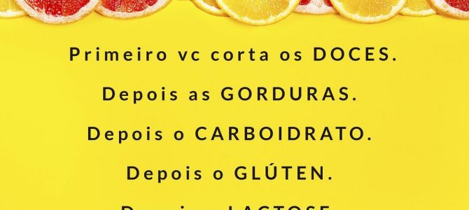 Não siga dietas radicais ou “da moda”